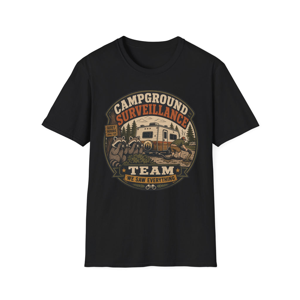 Campground Surveillance Team - We Saw Everything T-Shirt