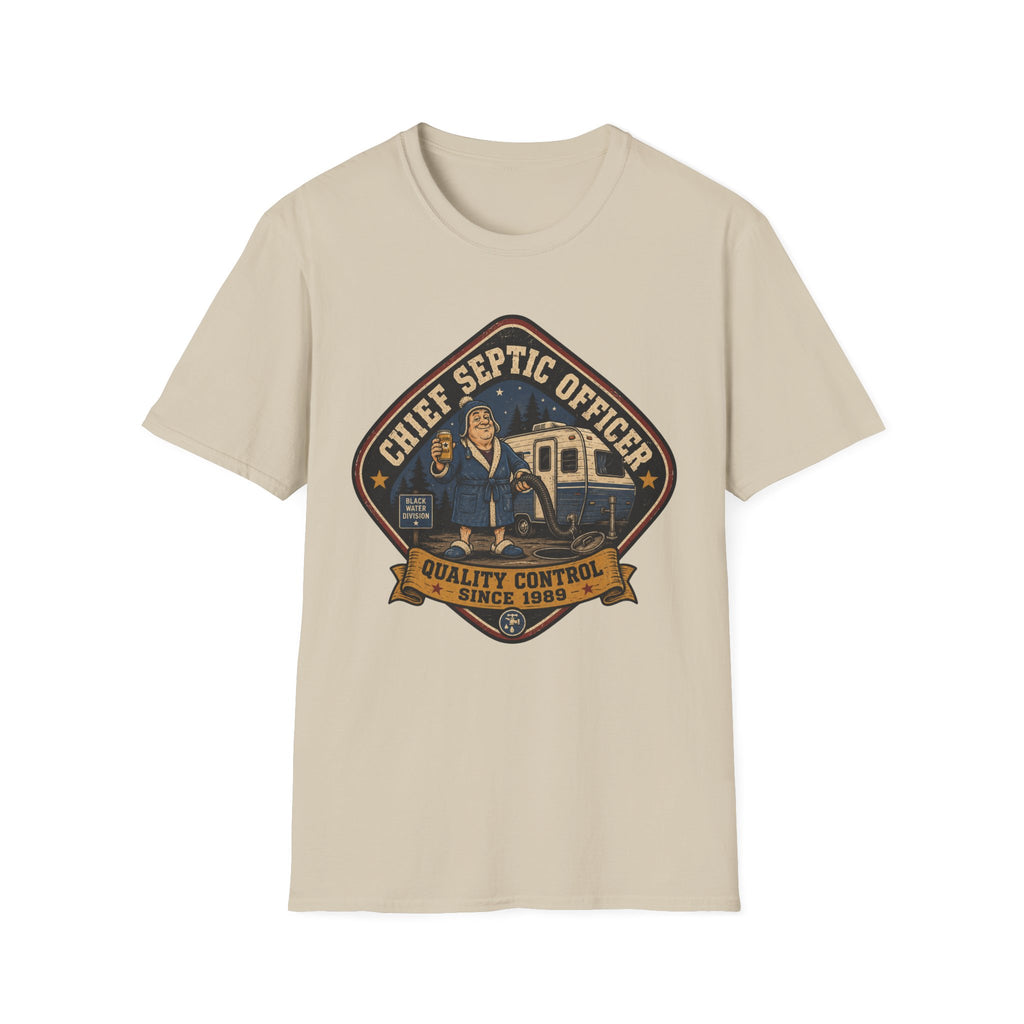 Chief Septic Officer - Quality Control Since 1989 T-Shirt