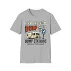I Brake For Dump Stations - Glamour Is Overrated T-Shirt