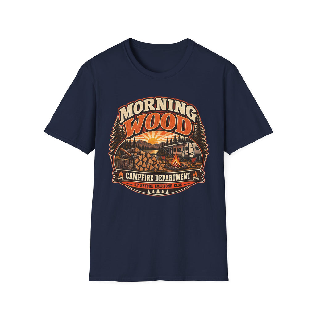 Morning Wood Campfire Department - Up Before Everyone Else T-Shirt