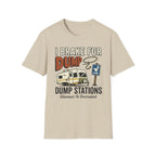I Brake For Dump Stations - Glamour Is Overrated T-Shirt