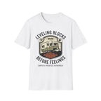 Leveling Blocks Before Feelings Campsite Priorities Department T-Shirt