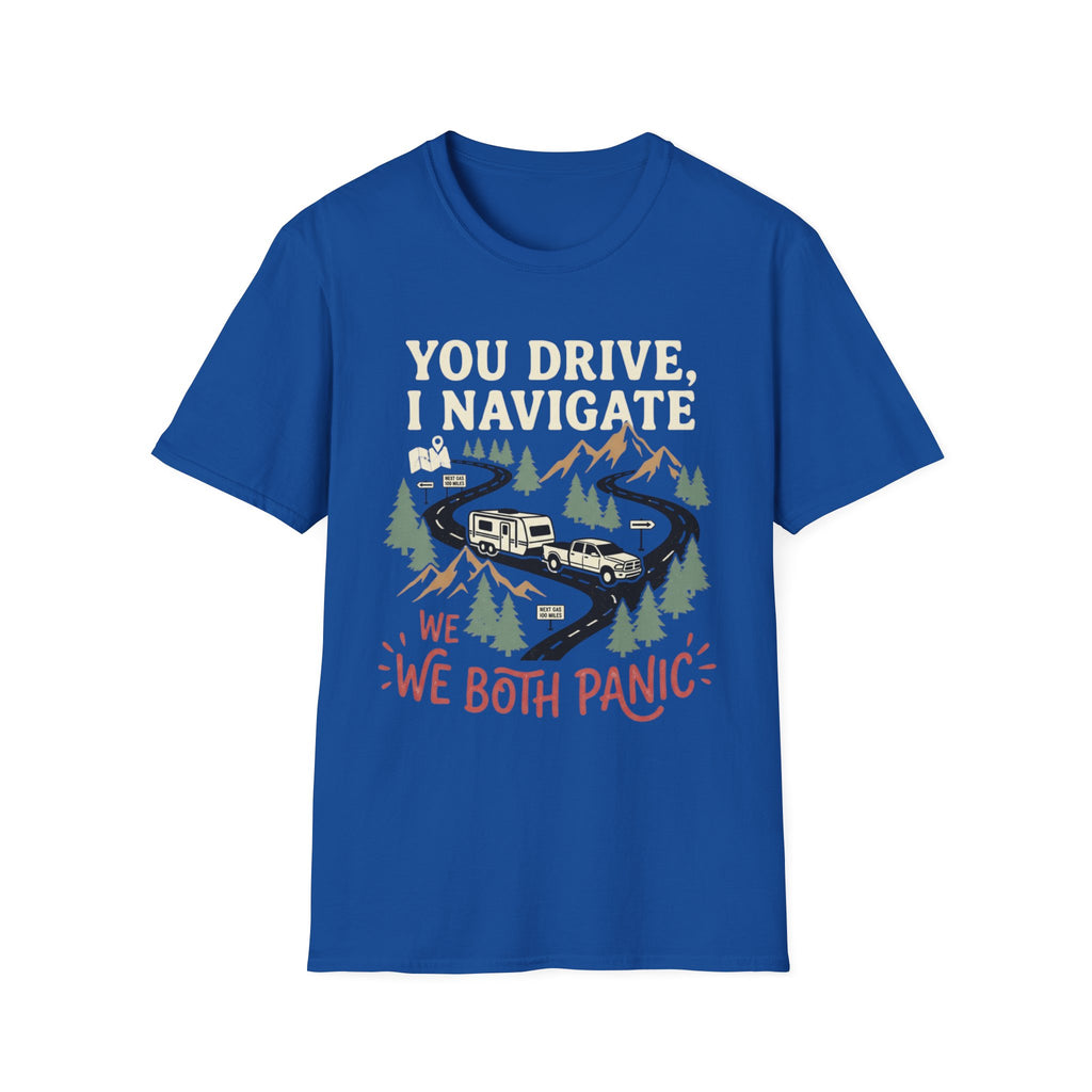 You Drive, I Navigate T-Shirt