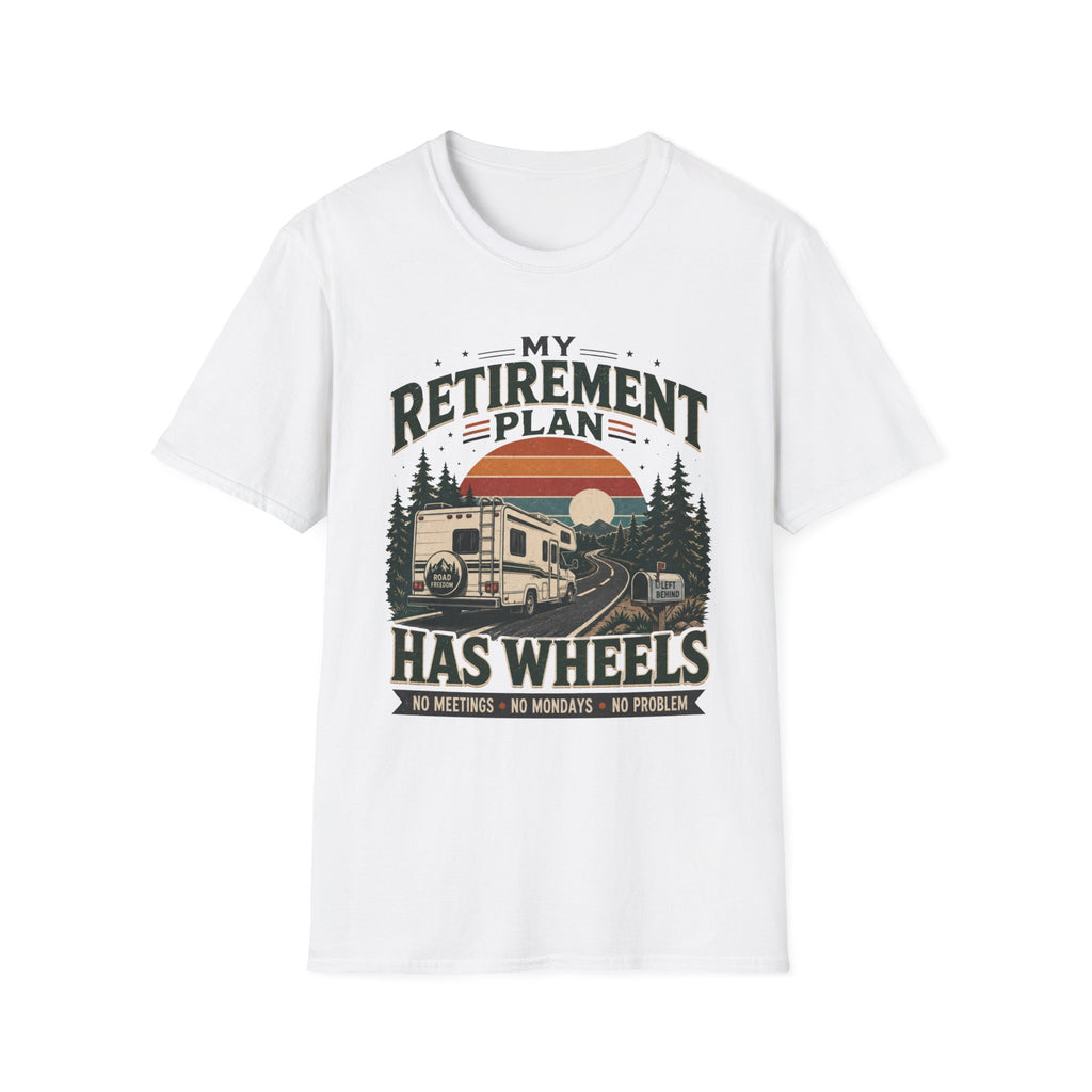 My Retirement Plan Has Wheels T-Shirt