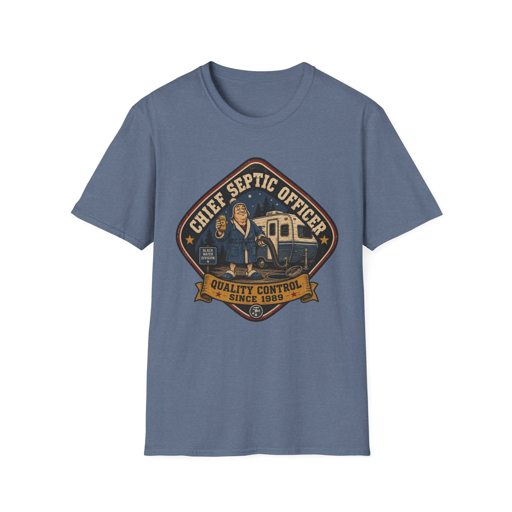 Chief Septic Officer - Quality Control Since 1989 T-Shirt