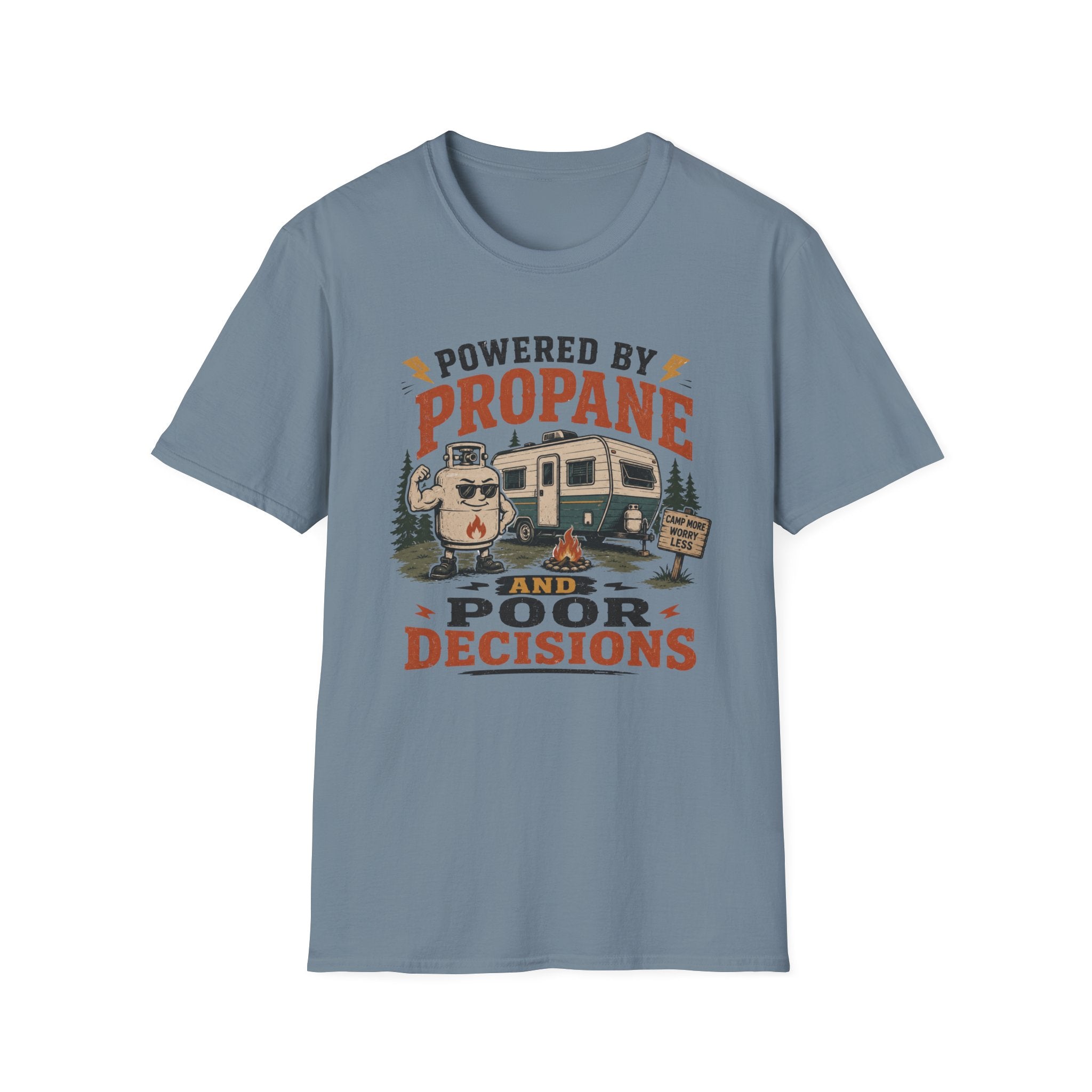 Powered By Propane and Poor Decisions T-Shirt