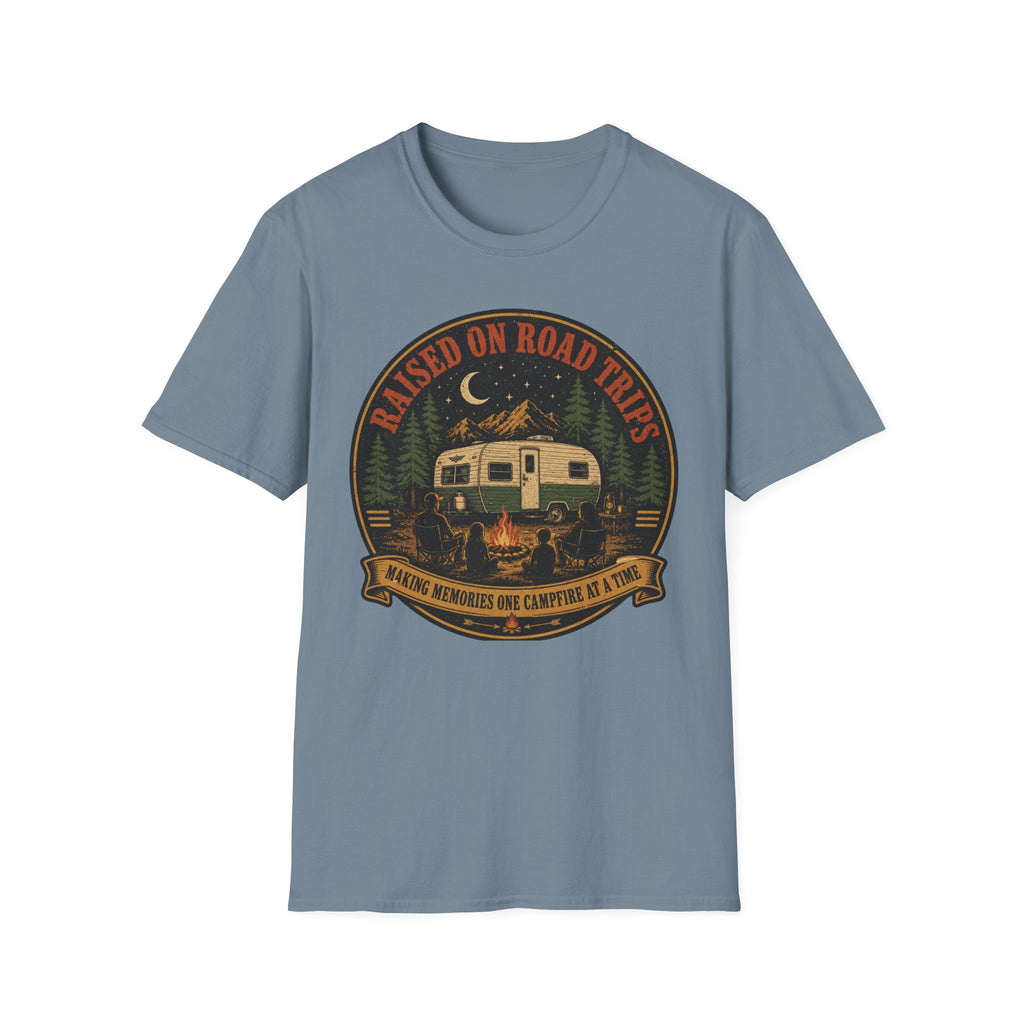 Raised On Road Trips - Making Memories One Campfire At A Time T-Shirt