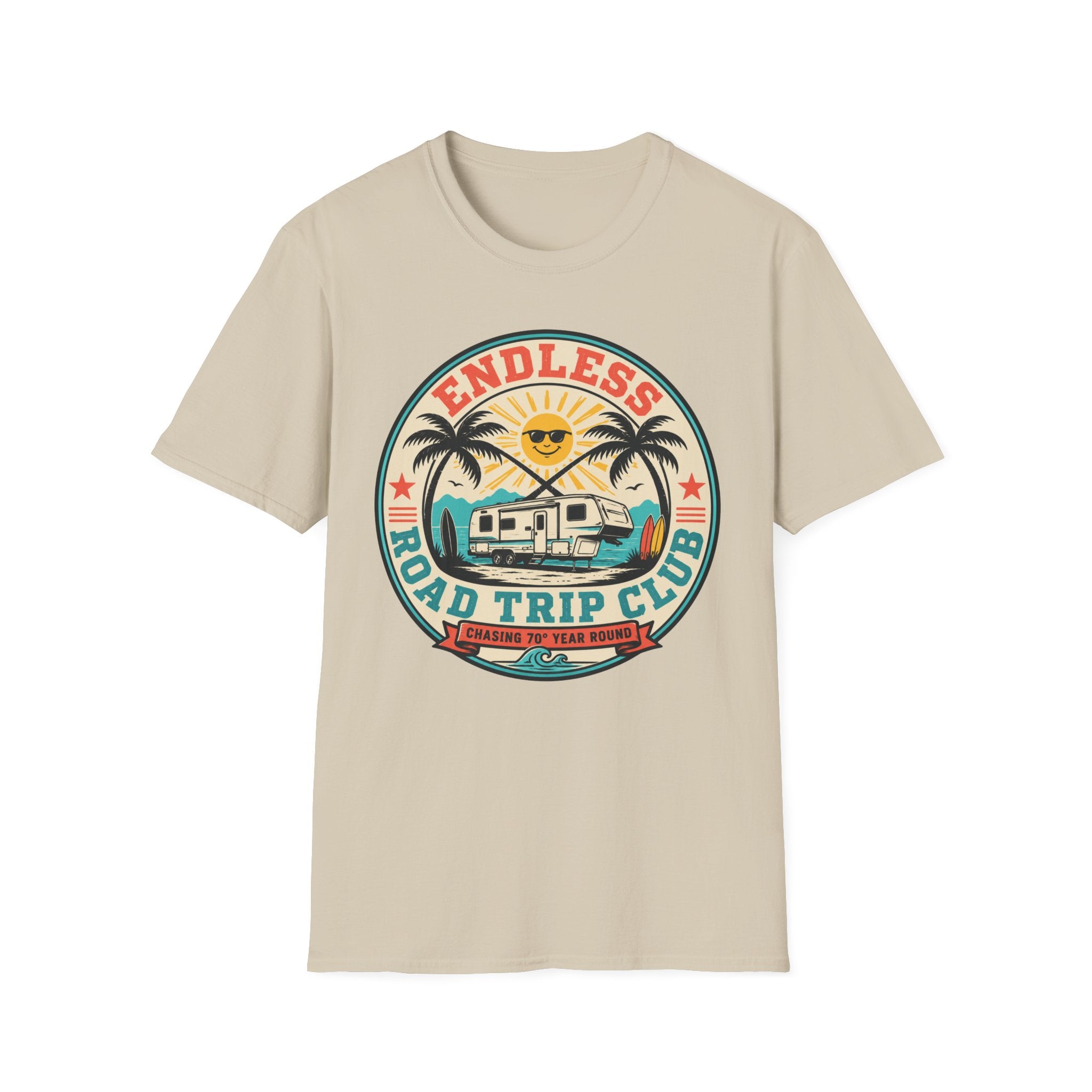 Endless Road Trip Club - Chasing 70 Deg Year Round T-Shirt