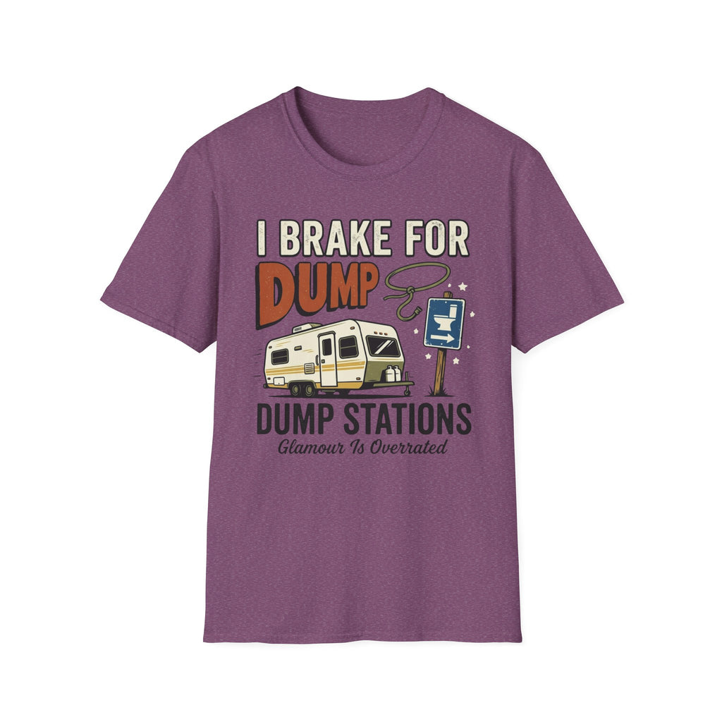 I Brake For Dump Stations - Glamour Is Overrated T-Shirt
