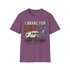 I Brake For Dump Stations - Glamour Is Overrated T-Shirt