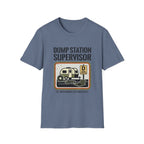 Dump Station Supervisor EST When Nobody Else Would Do It T-Shirt