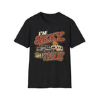 I'm Sexy And I Tow It T-Shirt