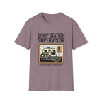 Dump Station Supervisor EST When Nobody Else Would Do It T-Shirt