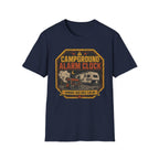Campground Alarm Clock - Running Loud Since 5am T-Shirt