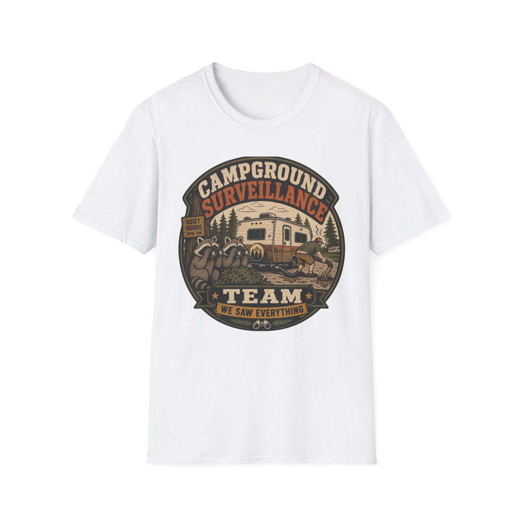 Campground Surveillance Team - We Saw Everything T-Shirt