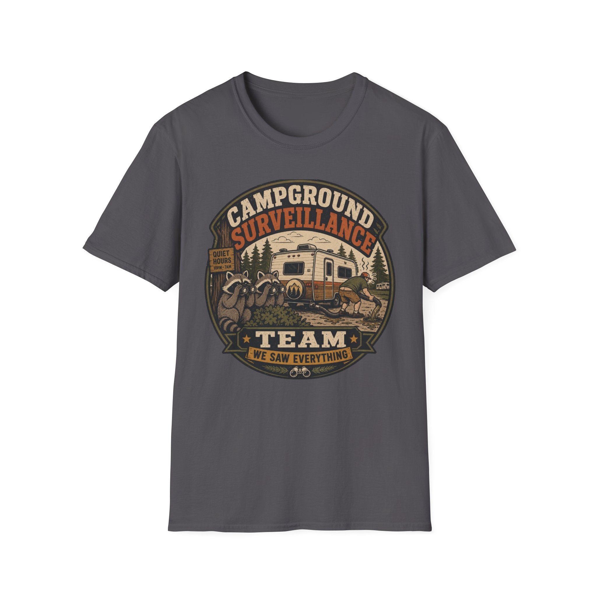Campground Surveillance Team - We Saw Everything T-Shirt