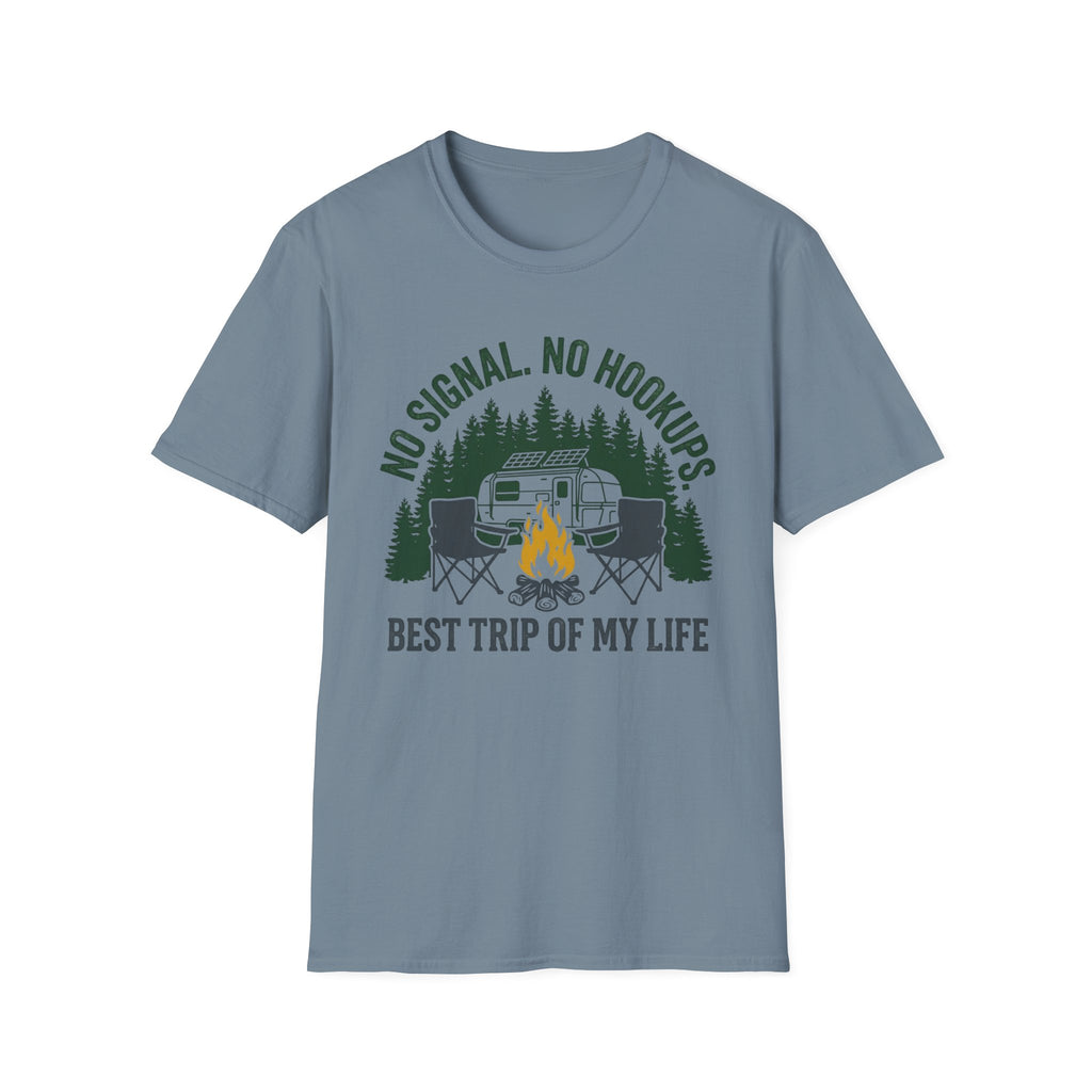 No Signal No Hookups - Best Trip Of My Life T-Shirt