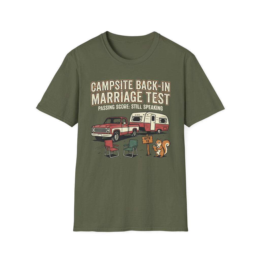 Campsite Back-in Marriage Test - Passing Score - Still Speaking T-Shirt