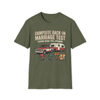 Campsite Back-in Marriage Test - Passing Score - Still Speaking T-Shirt