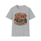 Let's Get Dirty - Boondocking Dept T-Shirt