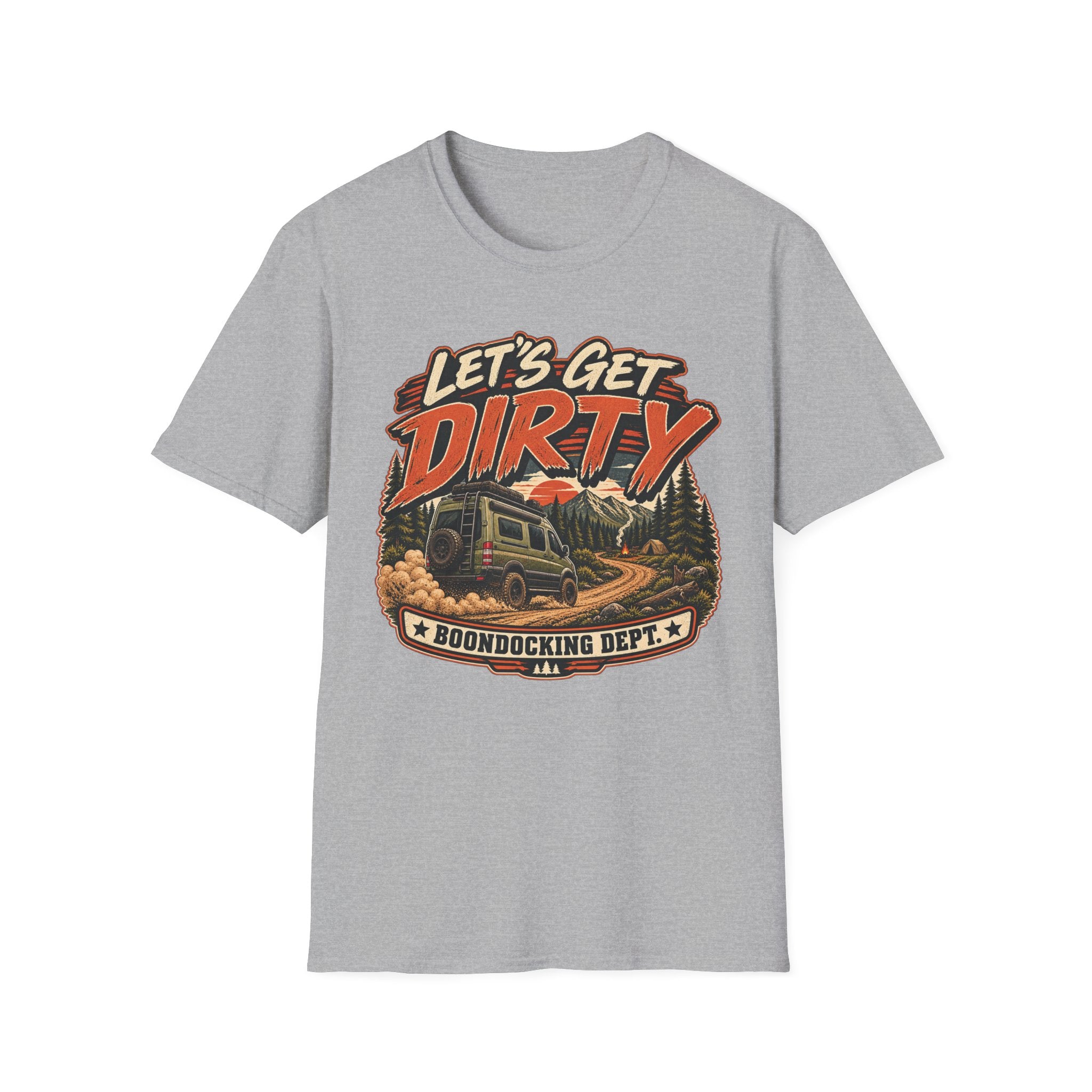 Let's Get Dirty - Boondocking Dept T-Shirt