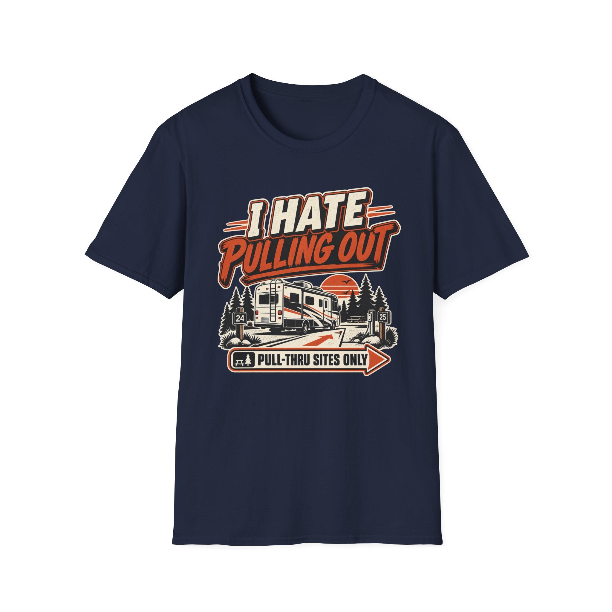 I Hate Pulling Out - Pluu-Thru Sites Only T-Shirt