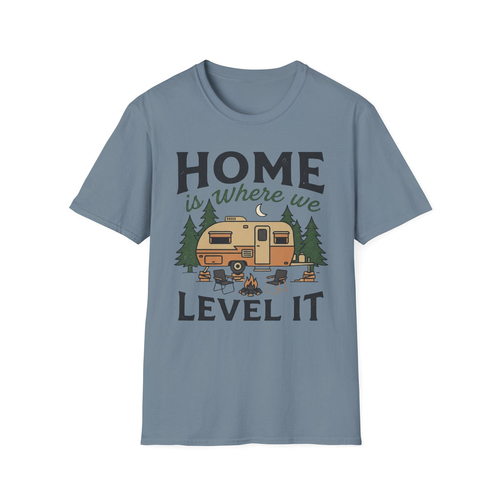 Home Is Where We Level It T-Shirt