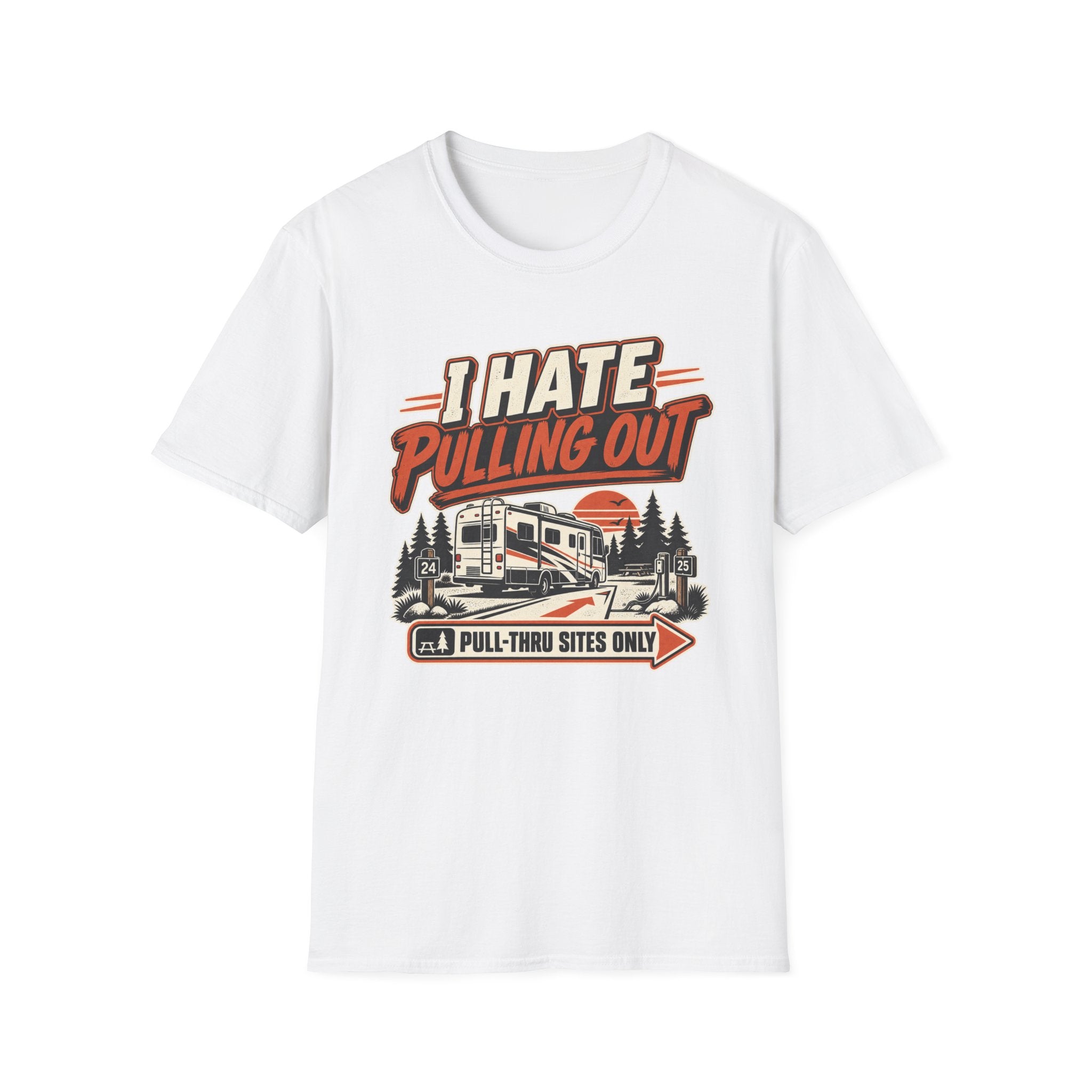 I Hate Pulling Out - Pluu-Thru Sites Only T-Shirt