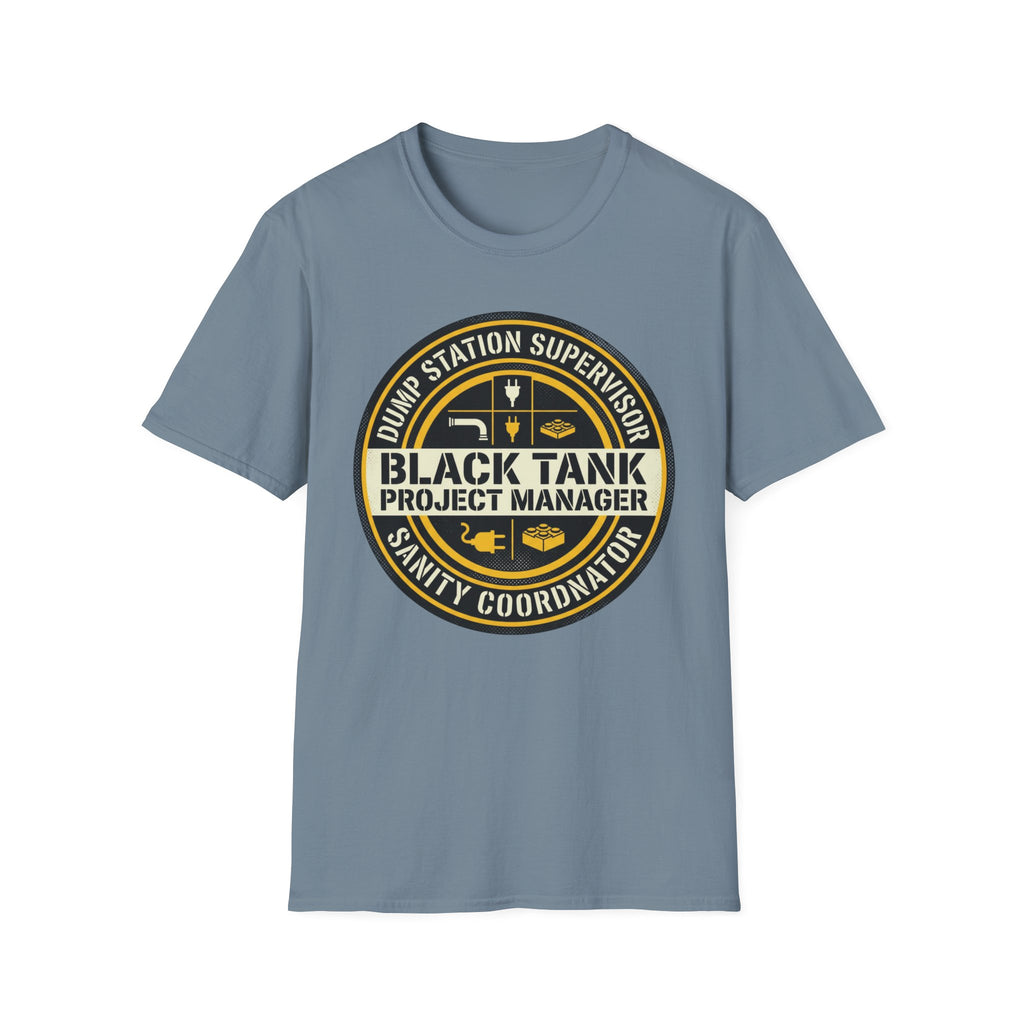 Dump Station Supervisor - Black Tank Project Manager - Sanity Coordinator T-Shirt