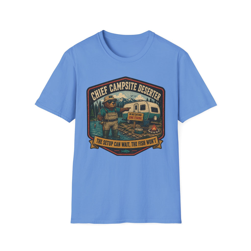 Chief Campsite Deserter - The Setup Can Wait, The Fish Won't T-Shirt