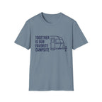 Together Is Our Favorate Campsite T-Shirt