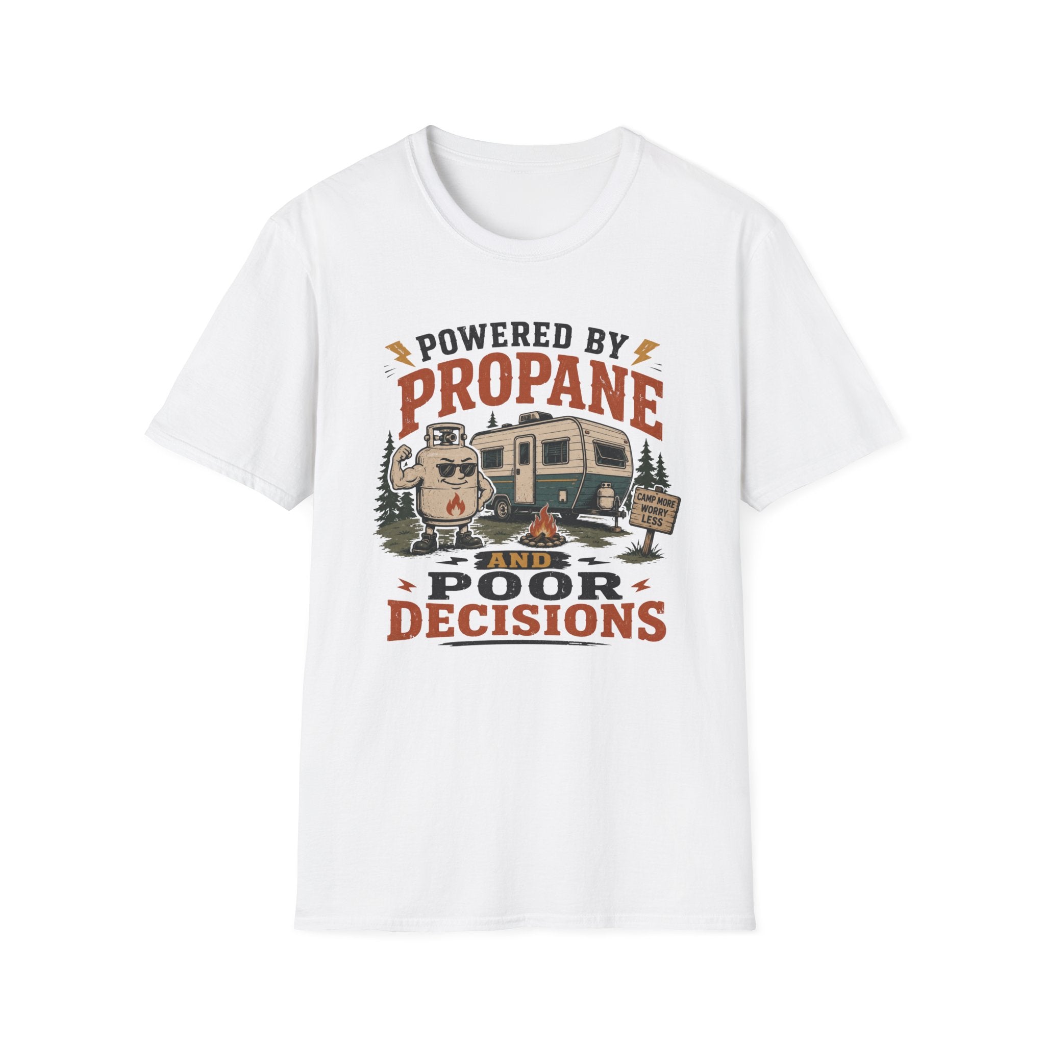 Powered By Propane and Poor Decisions T-Shirt