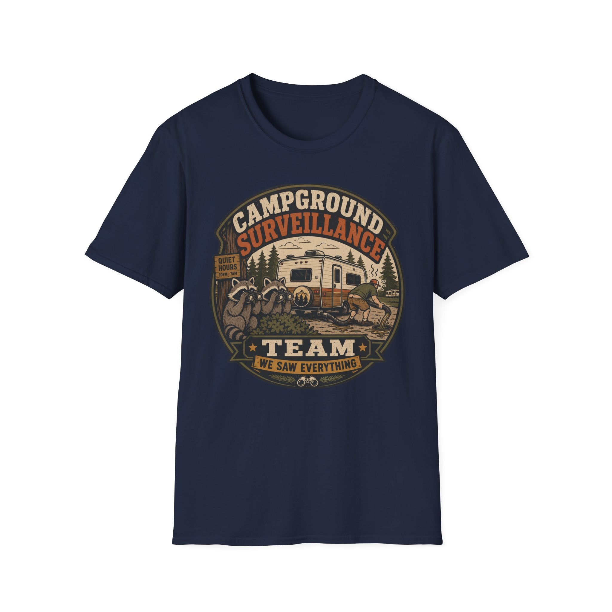 Campground Surveillance Team - We Saw Everything T-Shirt