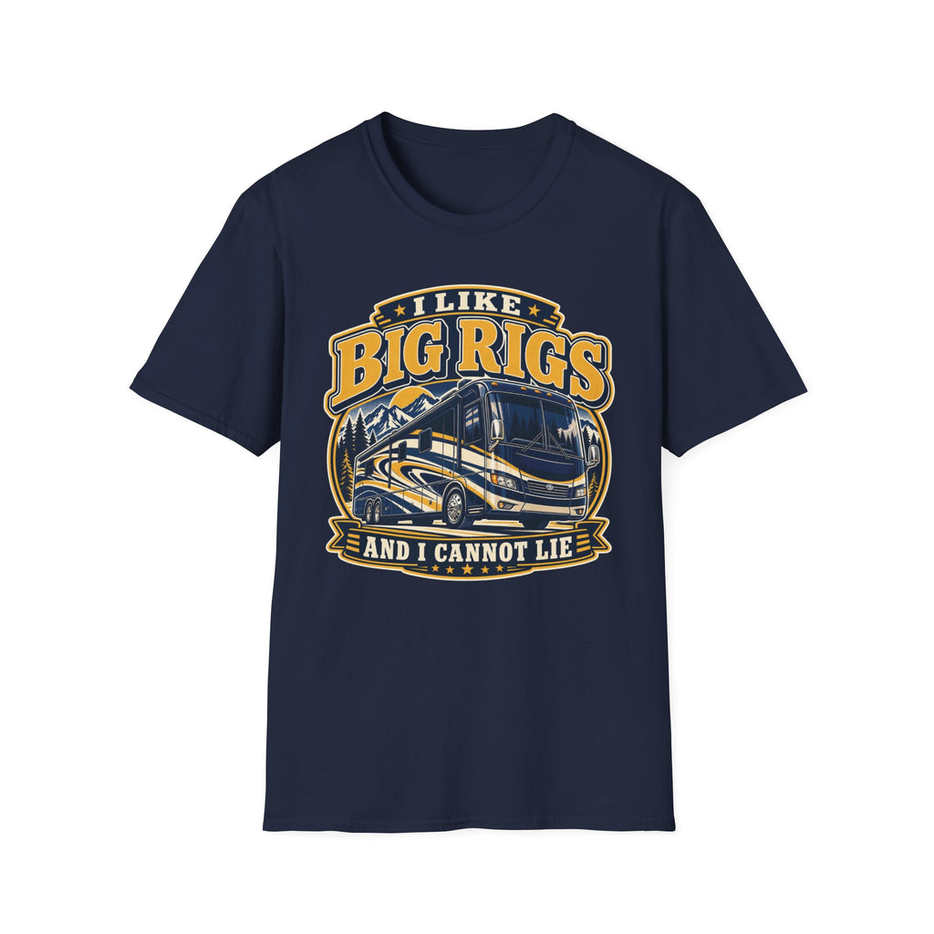 I Like Big Rigs And I Cannot Lie T-Shirt