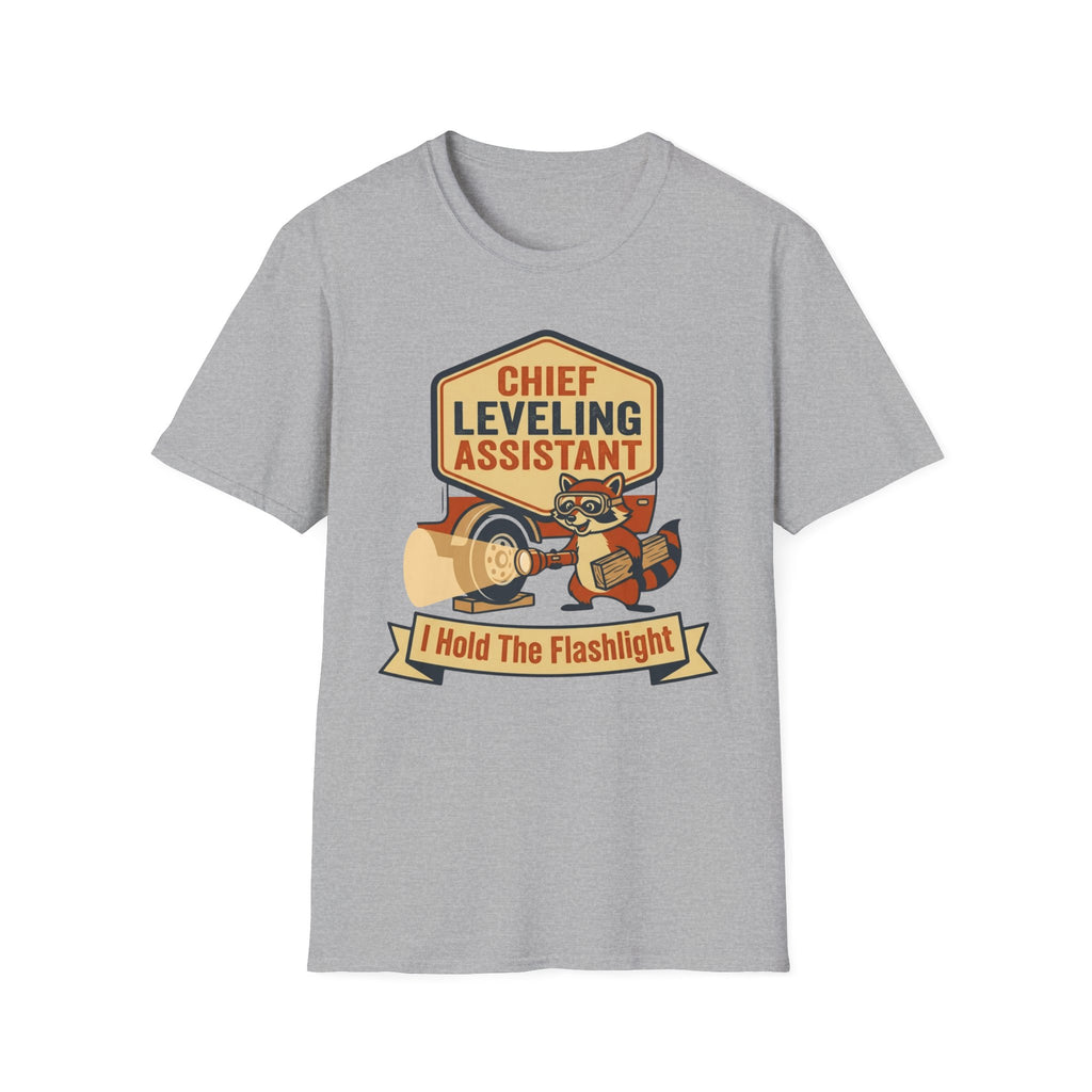 Chief Leveling Assistant - I Hold The Flashlight T-Shirt