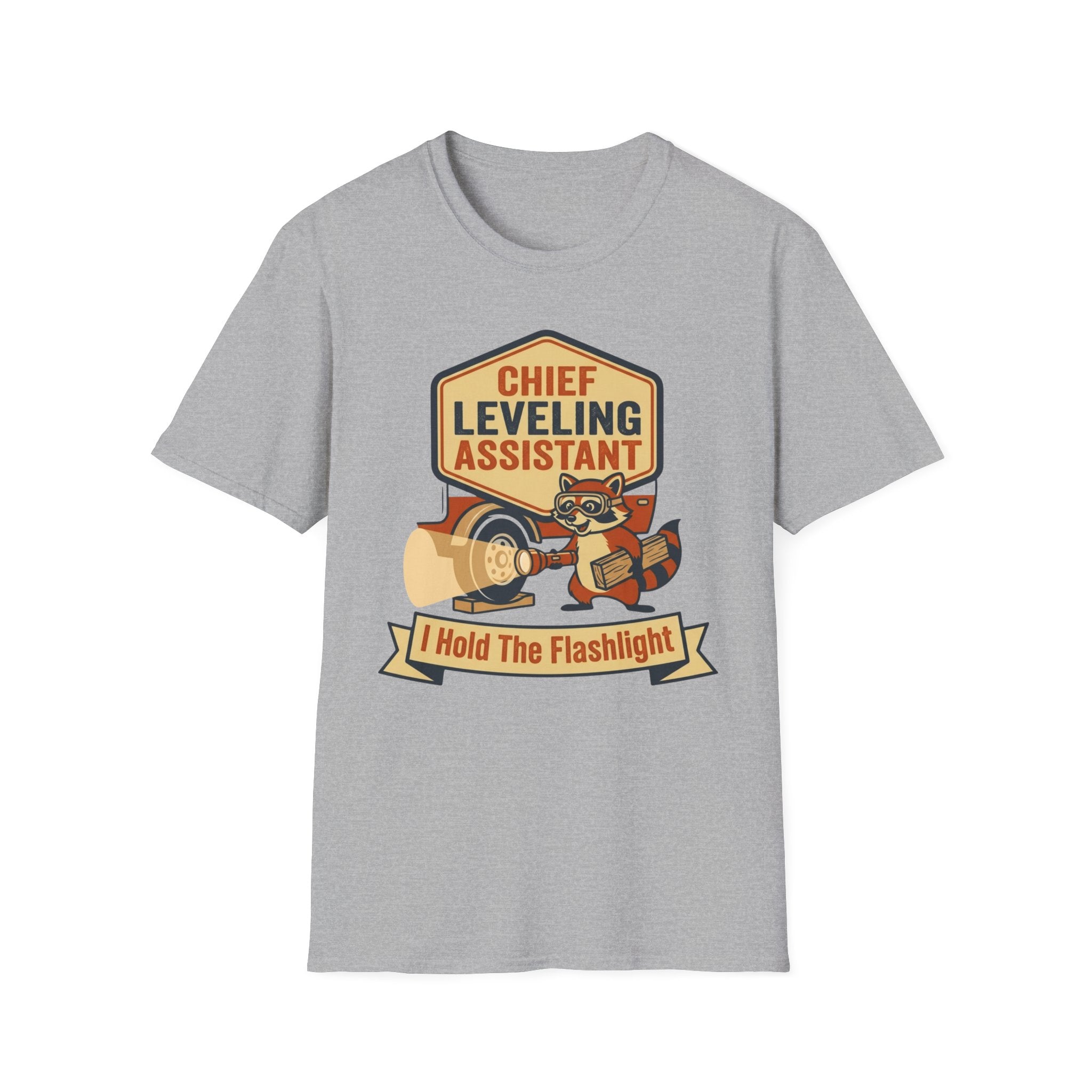 Chief Leveling Assistant - I Hold The Flashlight T-Shirt