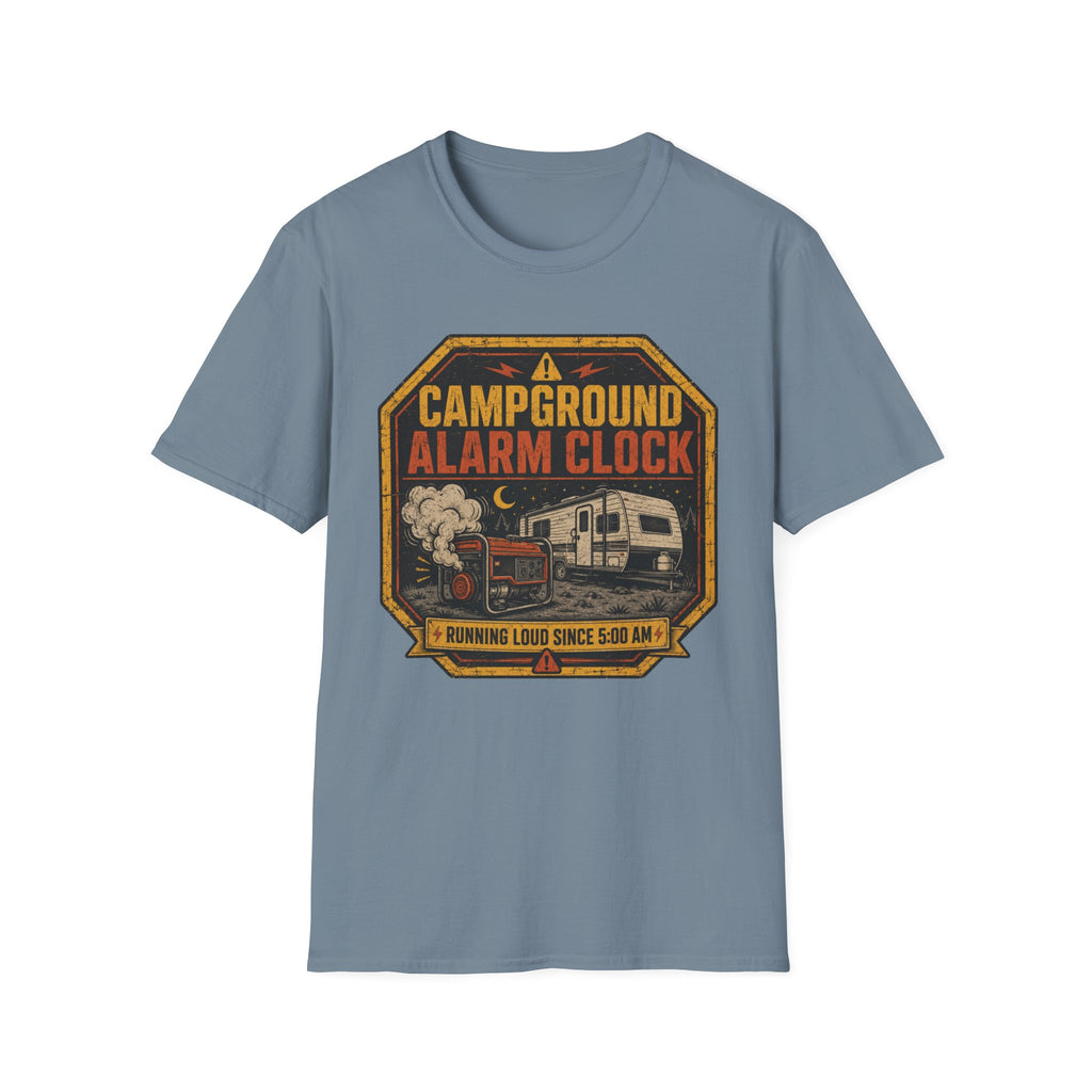 Campground Alarm Clock - Running Loud Since 5am T-Shirt