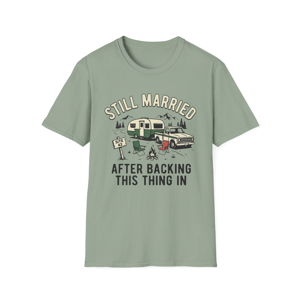 Still Married After Backing This Thing In T-Shirt