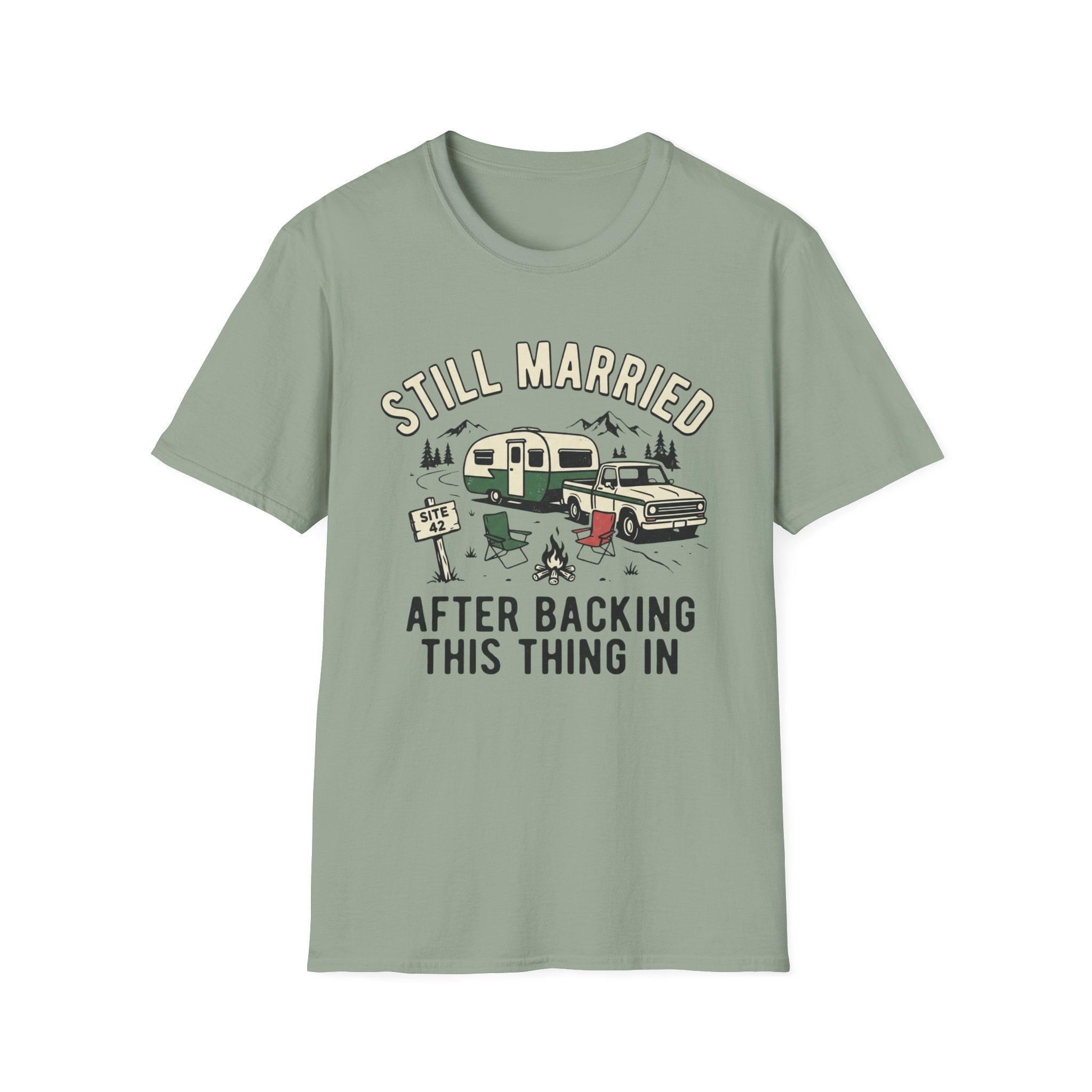 Still Married After Backing This Thing In T-Shirt