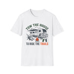 Tow The House To The Trails T-Shirt