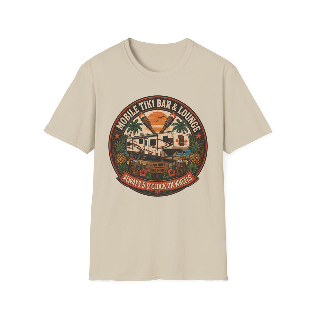 Mobile Tiki Bar & Lounge - Always 5 O'Clock On Wheels T-Shirt