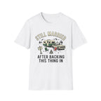 Still Married After Backing This Thing In T-Shirt