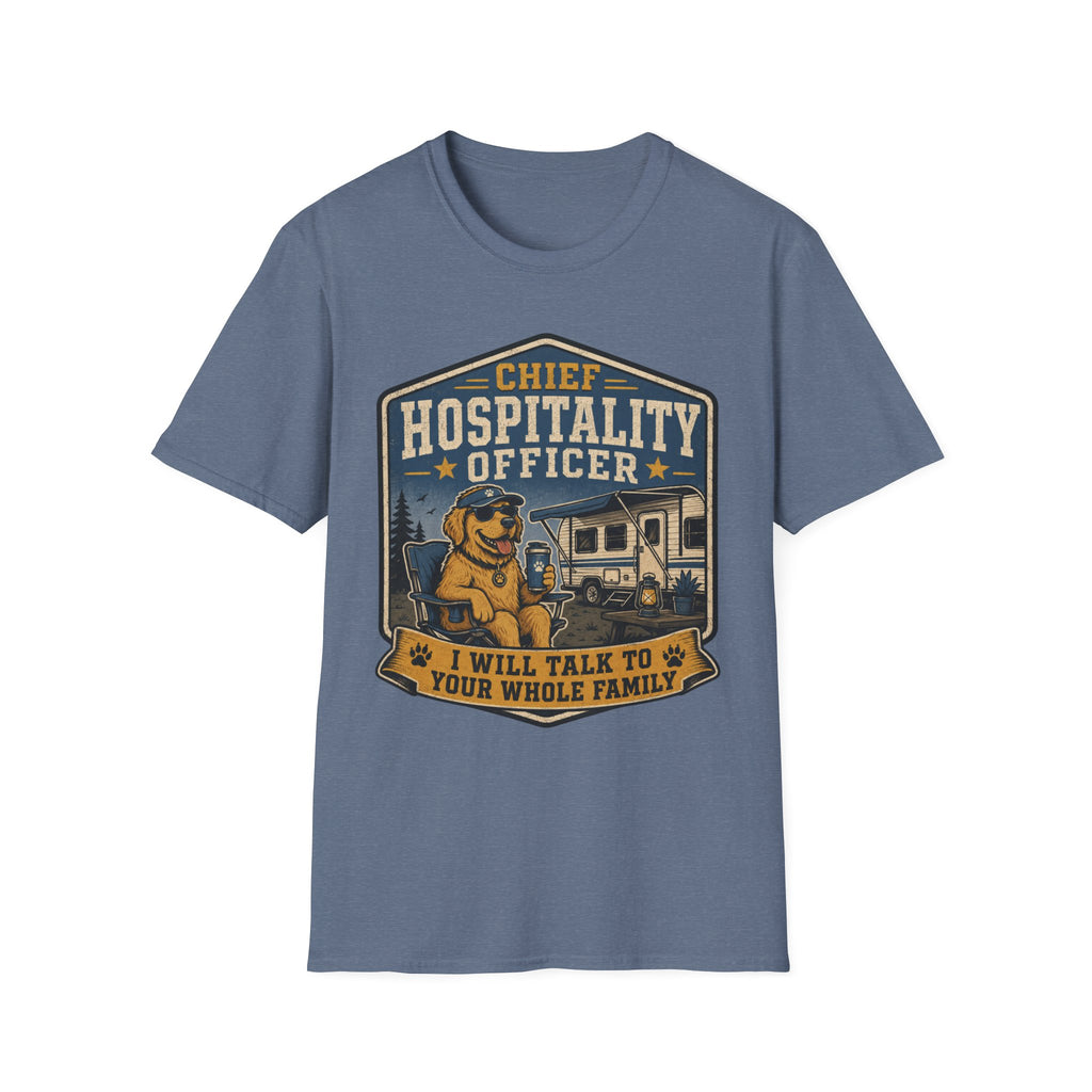 Chief Hospitality Officer - I Will Talk To Your Whole Family T-Shirt