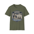 Sorry About My AC Unit - Sounds Like A Jet Engine T-Shirt