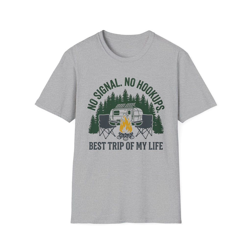 No Signal No Hookups - Best Trip Of My Life T-Shirt