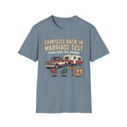 Campsite Back-in Marriage Test - Passing Score - Still Speaking T-Shirt