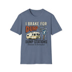 I Brake For Dump Stations - Glamour Is Overrated T-Shirt