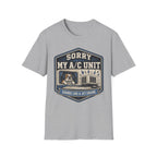 Sorry About My AC Unit - Sounds Like A Jet Engine T-Shirt