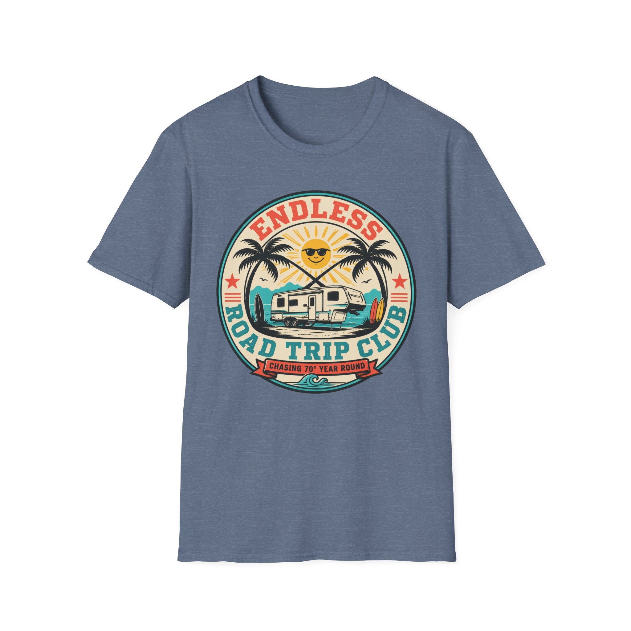 Endless Road Trip Club - Chasing 70 Deg Year Round T-Shirt