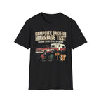 Campsite Back-in Marriage Test - Passing Score - Still Speaking T-Shirt